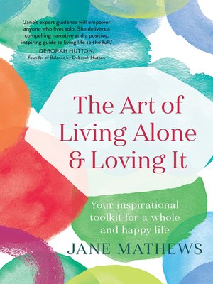 cover image of The Art of Living Alone and Loving It